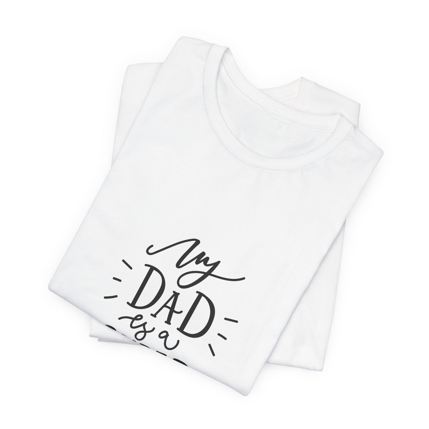 My Dad Is a Superhero T-Shirt Kids Gift