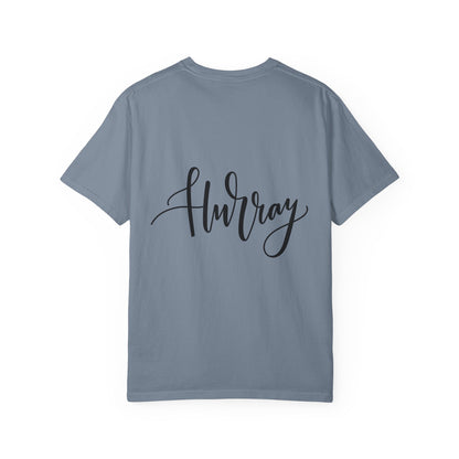 Hurray Calligraphy Script Garment-Dyed Tee