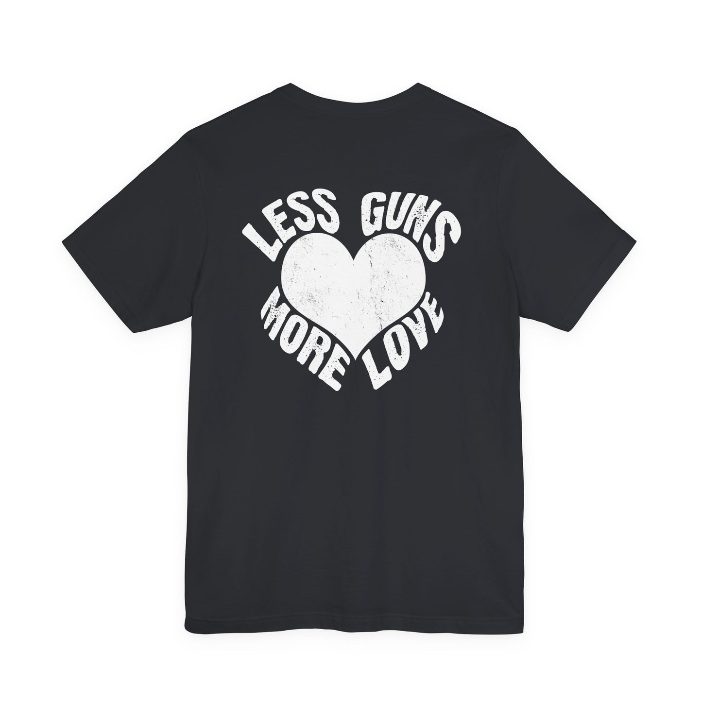 Less Guns More Love T-Shirt | Peace Graphic Tee